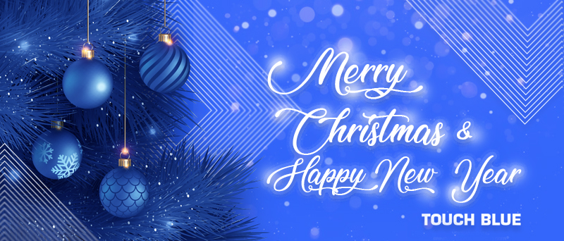 Merry Christmas and Happy New Year from us at Touch Blue! Merry Christmas and Happy New Year from us at Touch Blue!